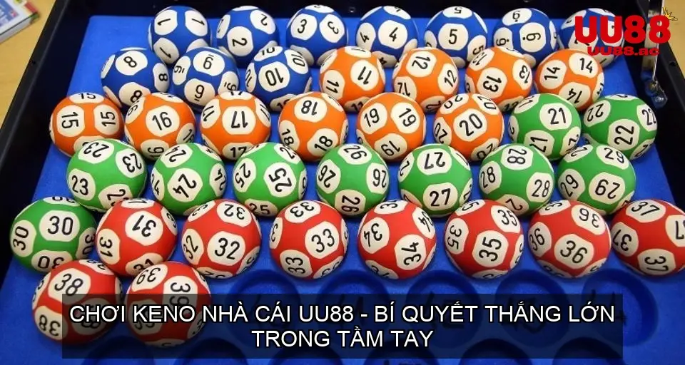 keno uu88 68d74673b9609