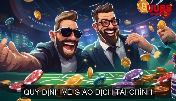 Điều khoản điều kiện về Giao Dịch Tài Chính