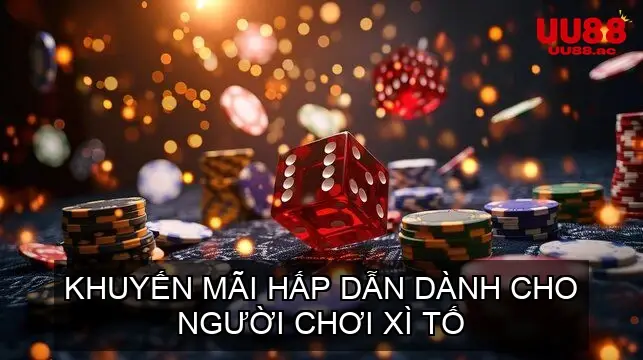 Khuyến Mãi Hấp Dẫn Dành Cho Người Chơi Xì Tố